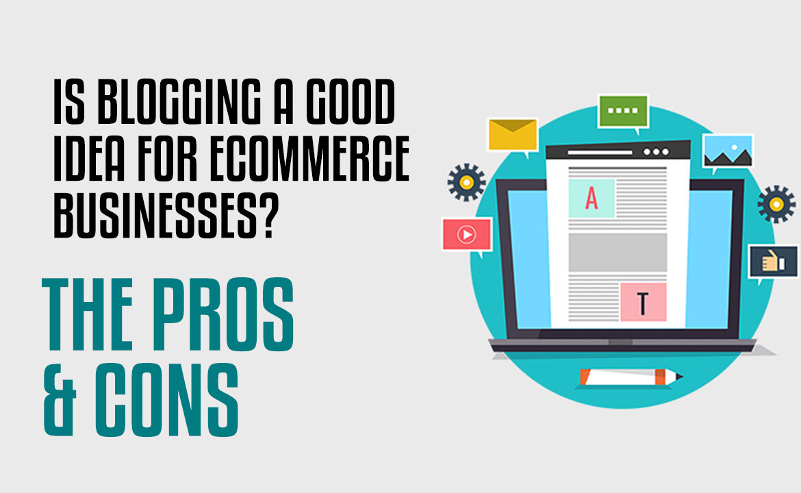 Blogging in eCommerce businesses