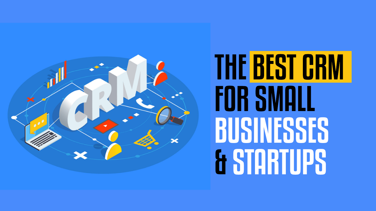 The 7 Best CRM For Small Businesses And Startups - Catalyst Growth ...