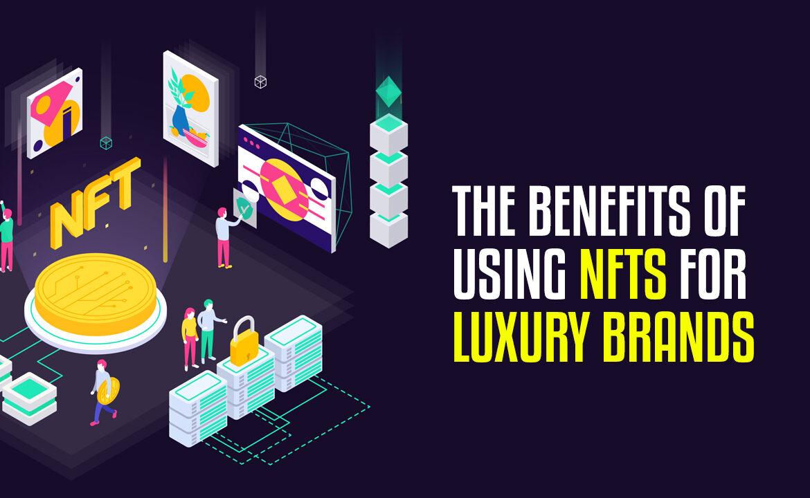 NFTs for Luxury Brands